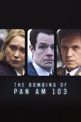 911爆料《泛美航空103航班爆炸案 The Bombing of Pan Am 103》免费在线观看