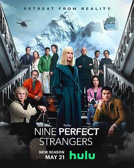 911制品厂《九个完美陌生人 第二季 Nine Perfect Strangers Season 2》免费在线观看